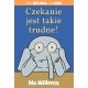 Czekanie jest takie trudne!, Wydawnictwo Babaryba